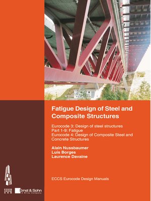 cover image of Fatigue Design of Steel and Composite Structures